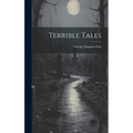 Terrible Tales - Hardcover