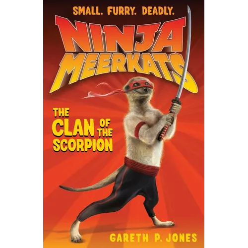 Ninja Meerkats (#1): The Clan of the Scorpion - Paperback
