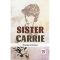 Sister Carrie - Paperback