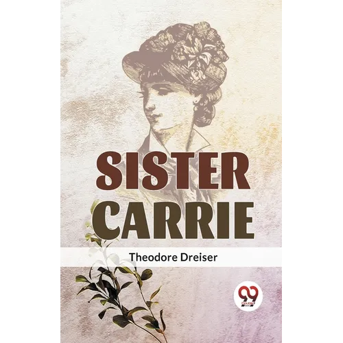 Sister Carrie - Paperback