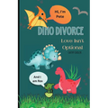 Dino Divorce: Dino Divorce will help open the discussion on the different topics associated with divorce: feelings; a different home; new friends; fam - Paperback