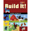 Build It! Farm Animals: Make Supercool Models with Your Favorite Lego(r) Parts - Paperback