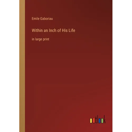 Within an Inch of His Life: in large print - Paperback