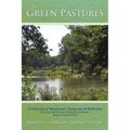 Green Pastures: A Collection of Devotionals, Testimonies & Reflections By Second Baptist Church Christian Writers Ministry, Roselle, New Jersey 07203 - Paperback