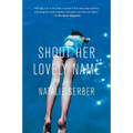 Shout Her Lovely Name - Paperback