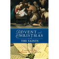 Advent and Christmas with the Saints - Paperback