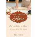 Then I Thought of Home: An Invitation to Dinner: Recipes From The Heart - Paperback