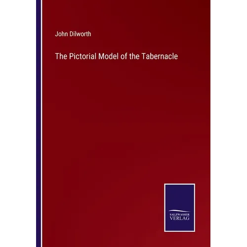 The Pictorial Model of the Tabernacle - Paperback
