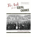 To Ask for an Equal Chance: African Americans in the Great Depression - Paperback