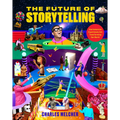 The Future of Storytelling: How Immersive Experiences Are Transforming Our World - Hardcover
