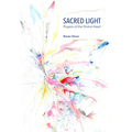 Sacred Light: Prayers of the Divine Heart - Paperback