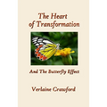 The Heart of Transformation: And the Butterfly Effect - Paperback