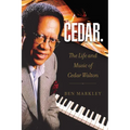 Cedar: The Life and Music of Cedar Walton Volume 18 - Hardcover