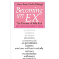 Becoming an Ex: The Process of Role Exit - Paperback