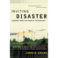 Inviting Disaster: Lessons from the Edge of Technology - Paperback