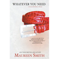 Whatever You Need - Paperback