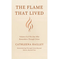 The Flame That Lived - Hardcover