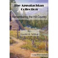 The Appalachian Collection: Remembering the Hill Country: Large Print - Paperback