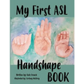 My First ASL Handshape Book - Paperback