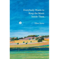 Everybody Wants to Keep the Moon Inside Them - Paperback