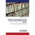 Records Management in the South African Public Health Sector - Paperback