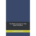 The REXX Language on TSO: REXX Functions - Paperback