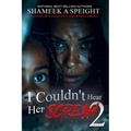 I Couldn't Hear Her Scream 2 - Paperback