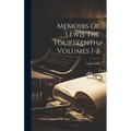 Memoirs Of Lewis The Fourteenth, Volumes 1-2 - Hardcover