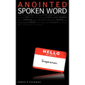 Anointed Spoken Word - Paperback