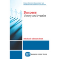 Success: Theory and Practice - Paperback