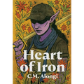 Heart of Iron - Hardcover