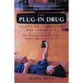 The Plug-In Drug: Television, Computers, and Family Life - Paperback