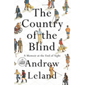 The Country of the Blind: A Memoir at the End of Sight - Paperback