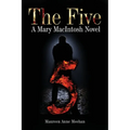 The Five: A Mary MacIntosh Novel (Mary MacIntosh Series Book 6) - Paperback