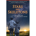 Stars and Skeletons: Tales of Life with My Schizophrenic Brother - Paperback