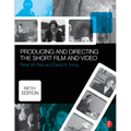 Producing and Directing the Short Film and Video - Paperback