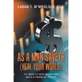 As a Man Saveth (Heal Your World): 101 Ways to Save Money and Build a Financial Future - Paperback