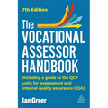 The Vocational Assessor Handbook: Including a Guide to the Rqf Units for Assessment and Internal Quality Assurance (Iqa) - Paperback