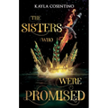 The Sisters Who Were Promised - Paperback