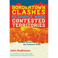 Bordertown Clashes, Resource Wars, and Contested Territories in the Four Corners: The Turbulent 1970s - Paperback