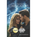 Time Agents: Complications: A Time Travel Romance - Paperback