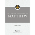 The Gospel According to Matthew, Part Two - Paperback