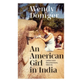 An American Girl in India: Letters and Recollections, 1963-64 - Paperback