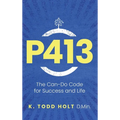 P413: The Can-Do Code for Success and Life - Hardcover