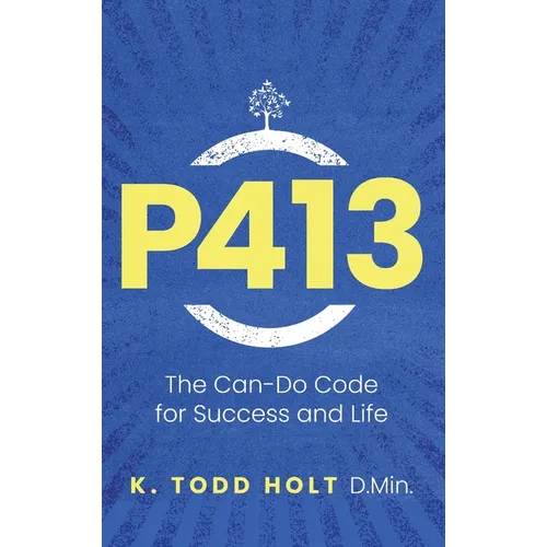 P413: The Can-Do Code for Success and Life - Hardcover