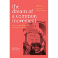 The Dream of a Common Movement: Selected Writings of Urvashi Vaid - Paperback