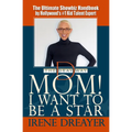 Mom! I Want to Be a Star - Paperback