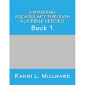 Expanding Vocabulary Through KJV Bible Verses: Book 1 - Paperback