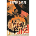 Fate Of Our Future - Paperback
