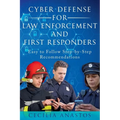 Cyber Defense for Law Enforcement and First Responders - Paperback
